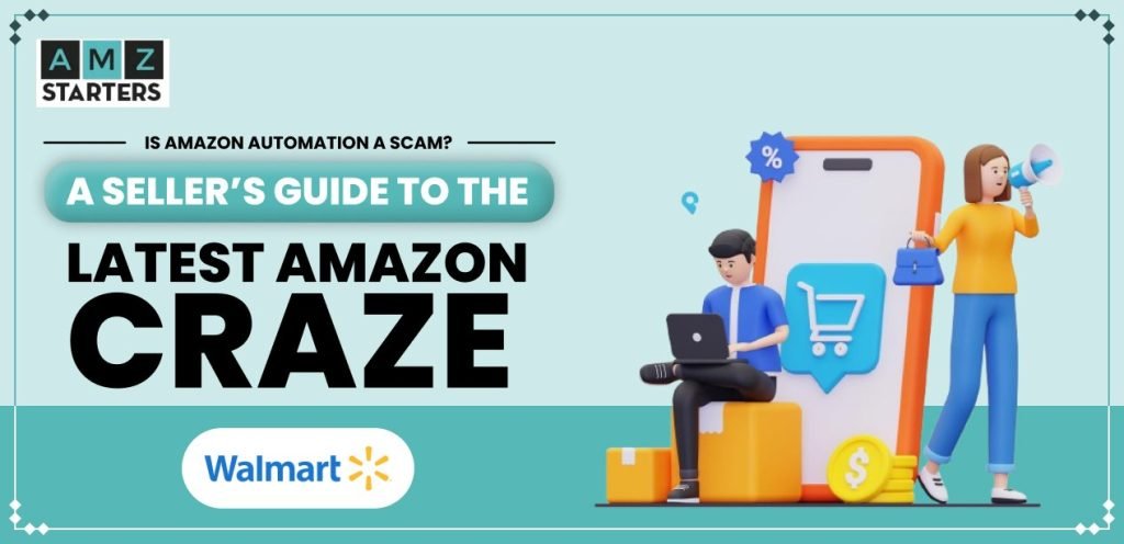Is Amazon Automation a Scam? A Seller’s Guide to the Latest Amazon Craze
